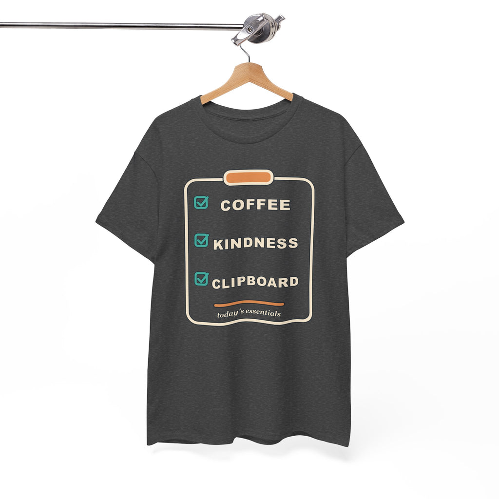 Clipboard Essentials T‑Shirt — "Coffee, Kindness, Clipboard" Checklist Tee