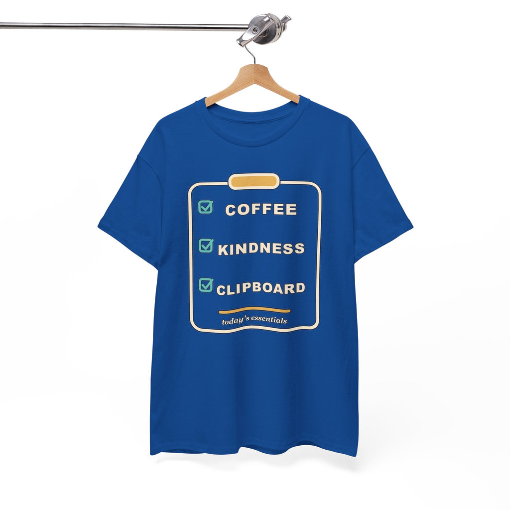 Clipboard Essentials T‑Shirt — "Coffee, Kindness, Clipboard" Checklist Tee
