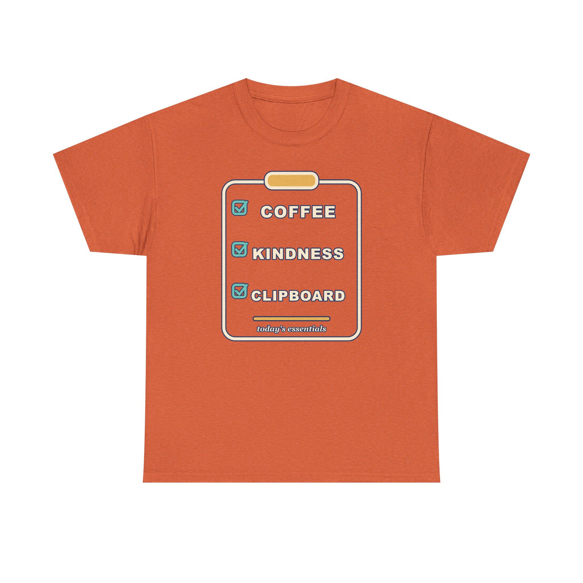 Clipboard Essentials T‑Shirt — "Coffee, Kindness, Clipboard" Checklist Tee