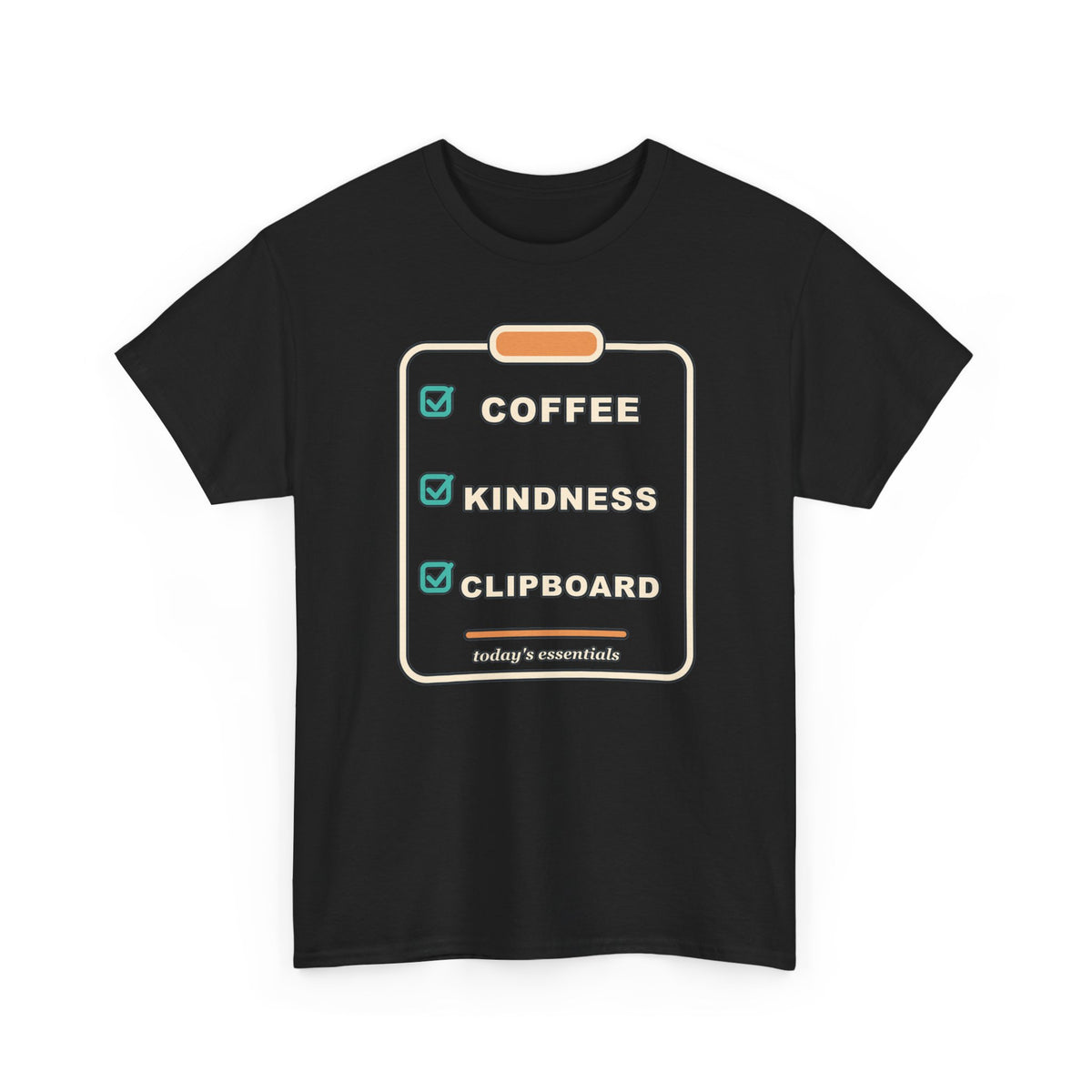 Clipboard Essentials T‑Shirt — "Coffee, Kindness, Clipboard" Checklist Tee