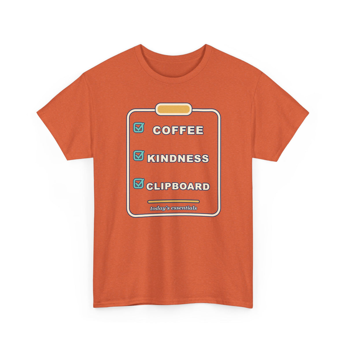 Clipboard Essentials T‑Shirt — "Coffee, Kindness, Clipboard" Checklist Tee
