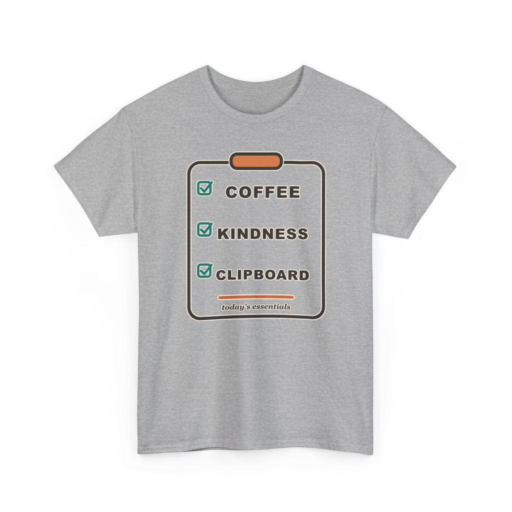 Clipboard Essentials T‑Shirt — "Coffee, Kindness, Clipboard" Checklist Tee