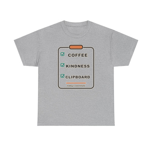 Clipboard Essentials T‑Shirt — "Coffee, Kindness, Clipboard" Checklist Tee