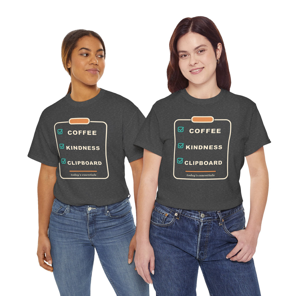 Clipboard Essentials T‑Shirt — "Coffee, Kindness, Clipboard" Checklist Tee