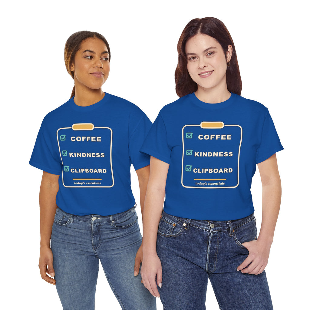 Clipboard Essentials T‑Shirt — "Coffee, Kindness, Clipboard" Checklist Tee