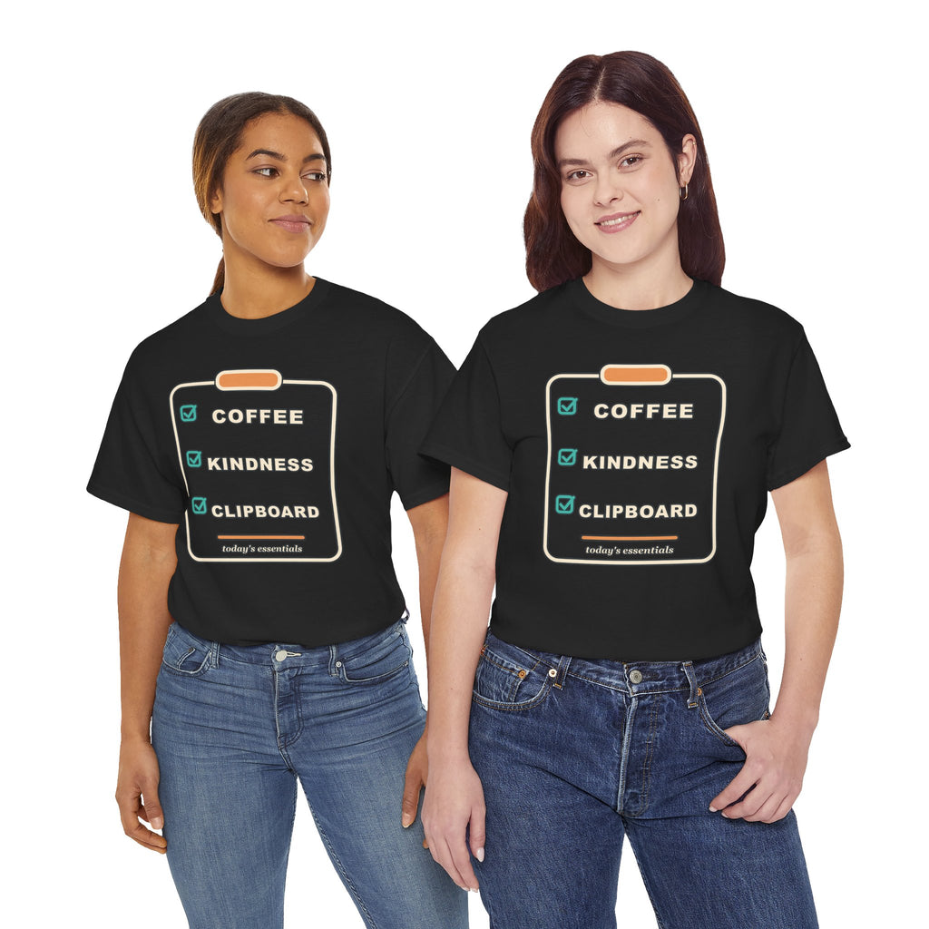 Clipboard Essentials T‑Shirt — "Coffee, Kindness, Clipboard" Checklist Tee