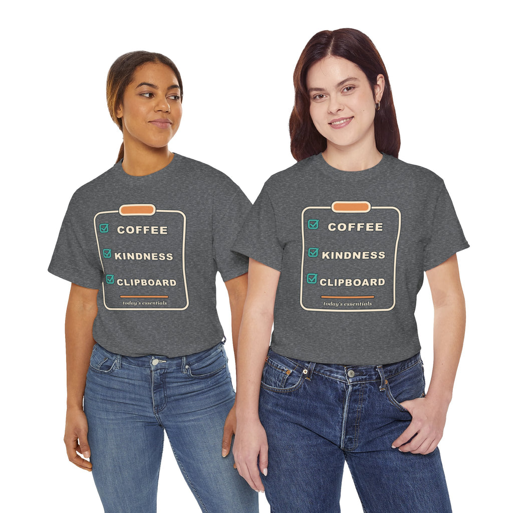Clipboard Essentials T‑Shirt — "Coffee, Kindness, Clipboard" Checklist Tee